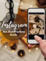 Instagram Ads Best Practices Guide