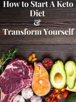 How to Start A Keto Diet & Transform Yourself