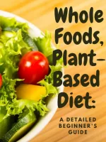 Whole Foods, Plant-Based Diet