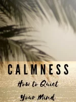 how to quiet your mind
