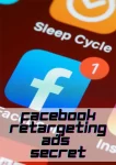 Facebook Retargeting Ads Secret