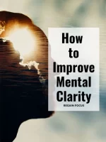how to improve mental clarity